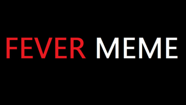 Fever Meme Free Download